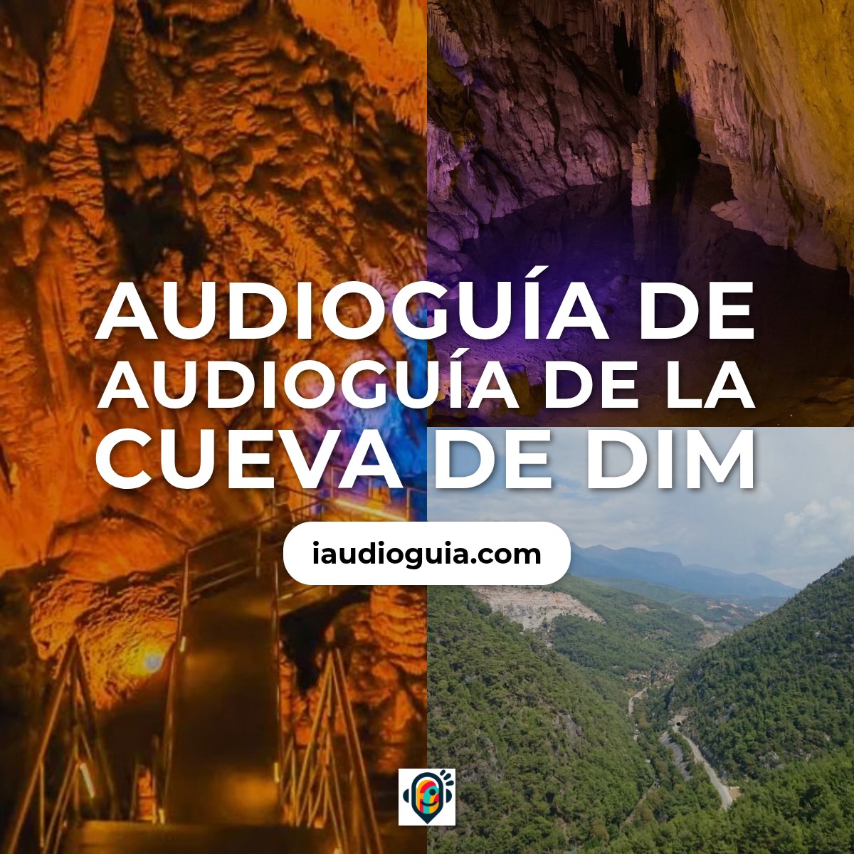 Audioguía de Cueva Dim