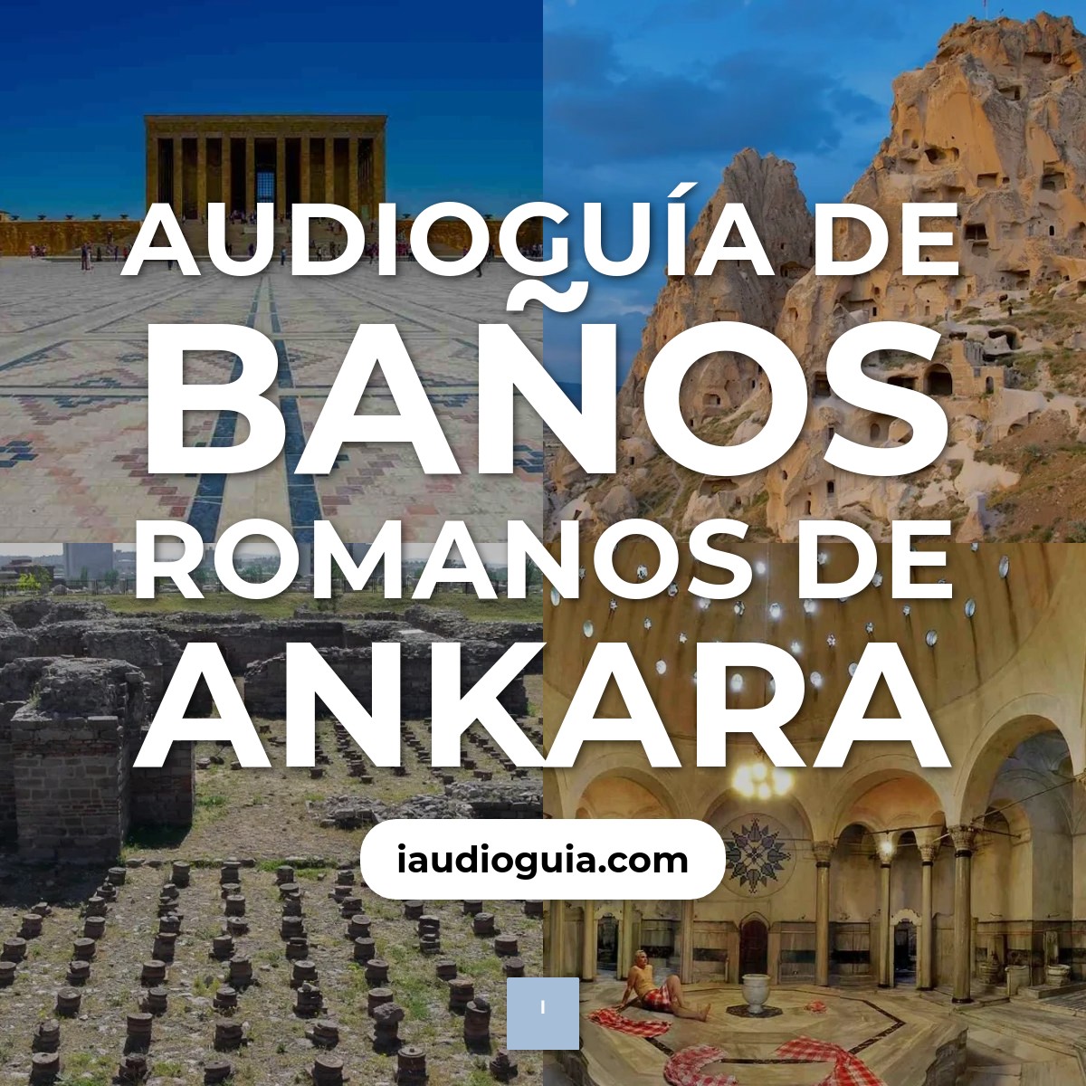 Audioguía de Banos Romanos Ankara
