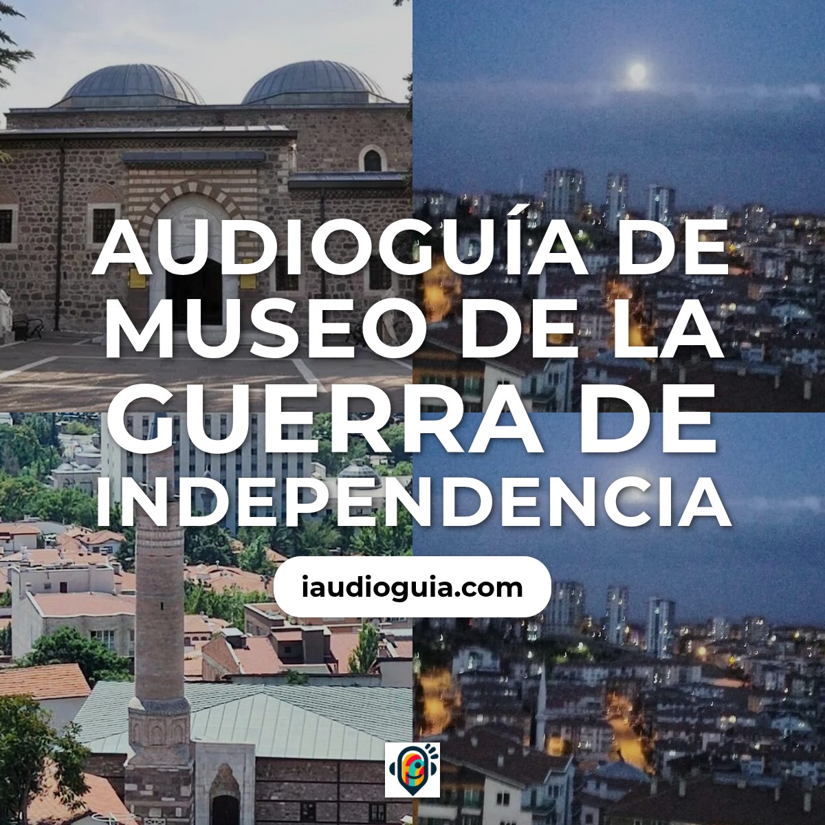 Audioguía de Museo Guerra Independencia