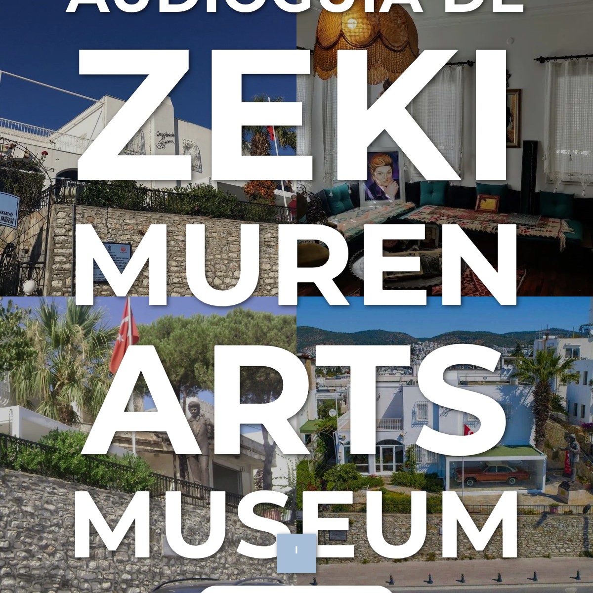 Audioguía de Zeki Muren Arts Museum