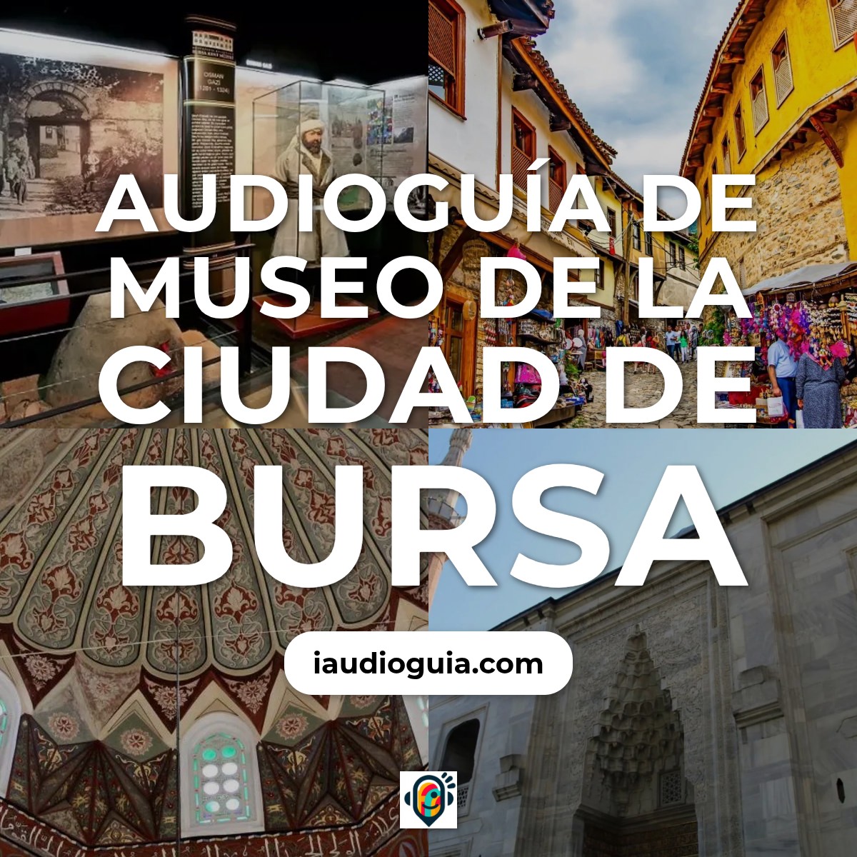 Audioguía de Bursa