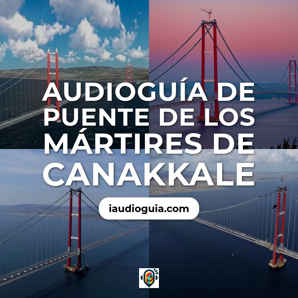 Audioguía de Puente Martires Canakkale