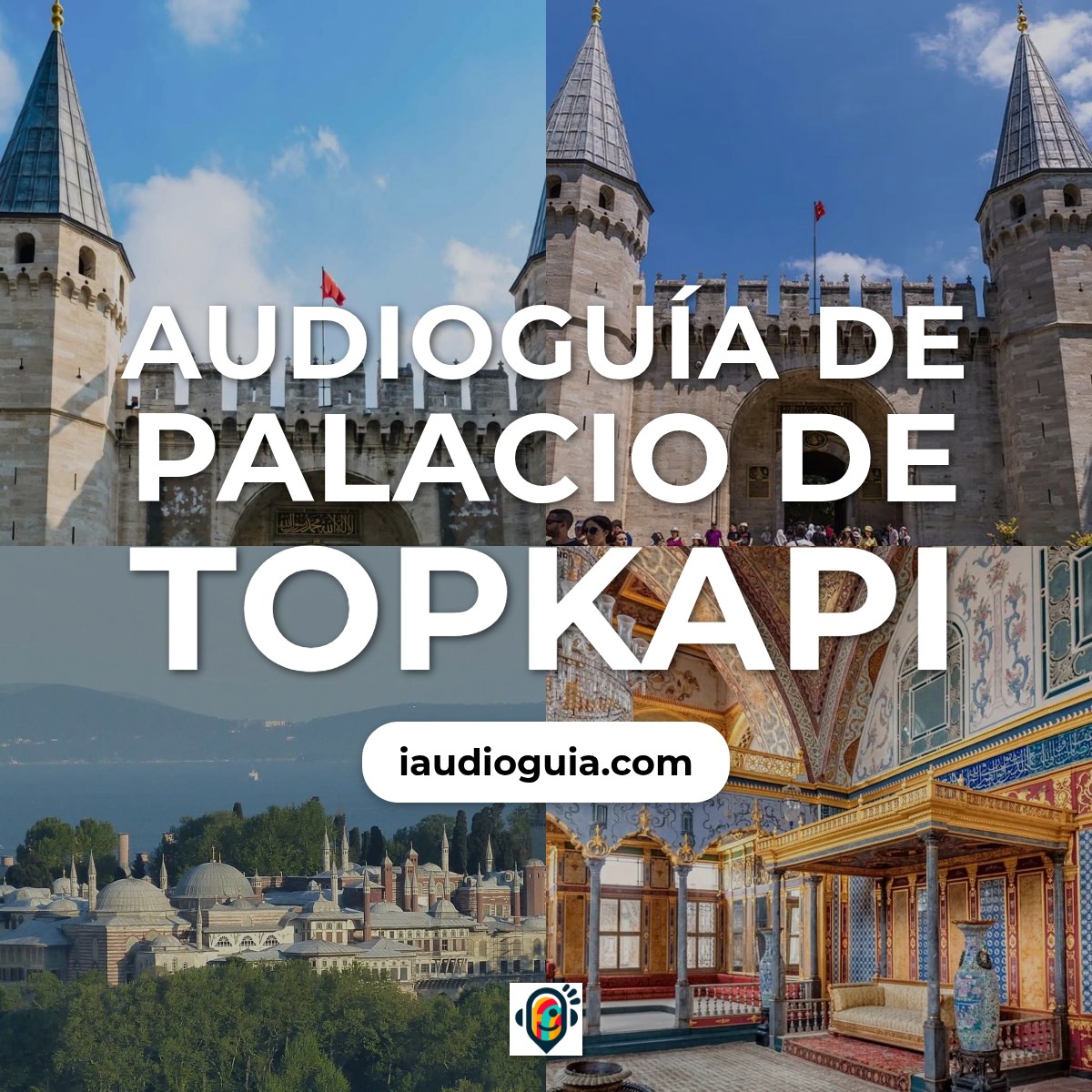 Audioguía de Palacio Topkapi