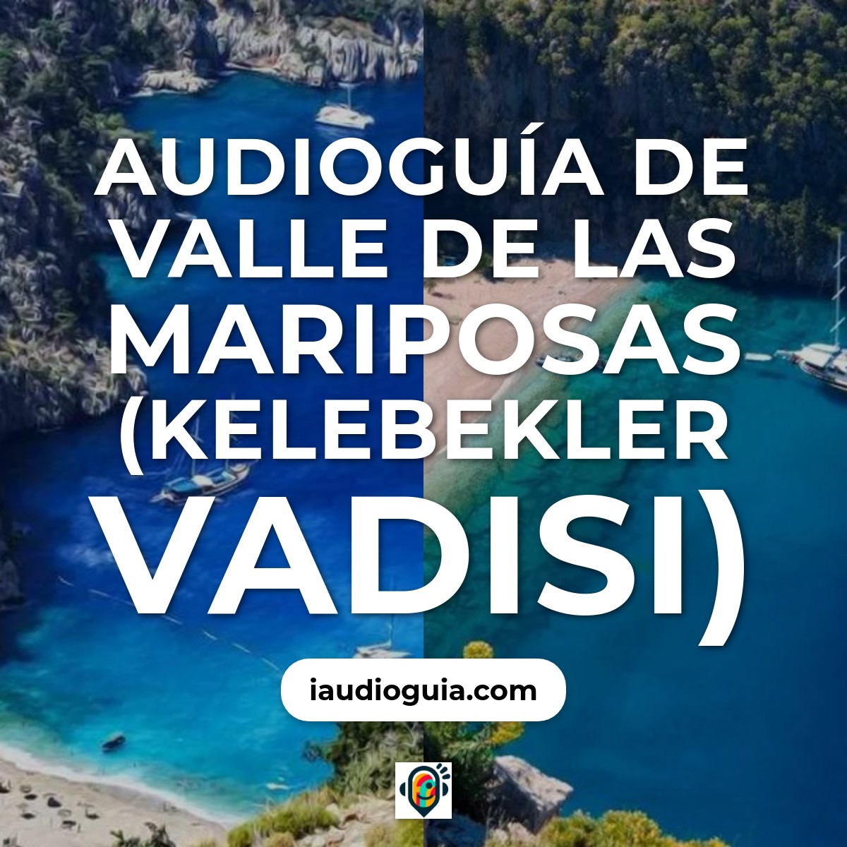 Audioguía de Valle Mariposas Kelebekler Vadisi