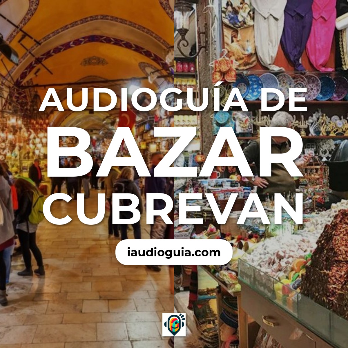 Audioguía de Bazar Cubrevan