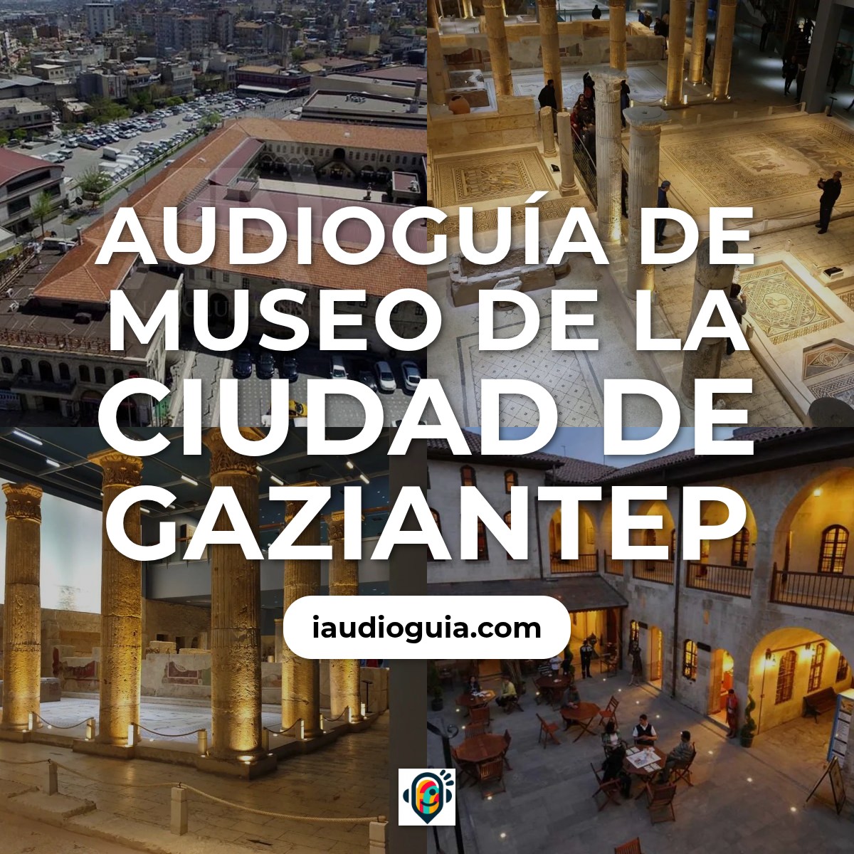 Audioguía de Museo Ciudad Gaziantep