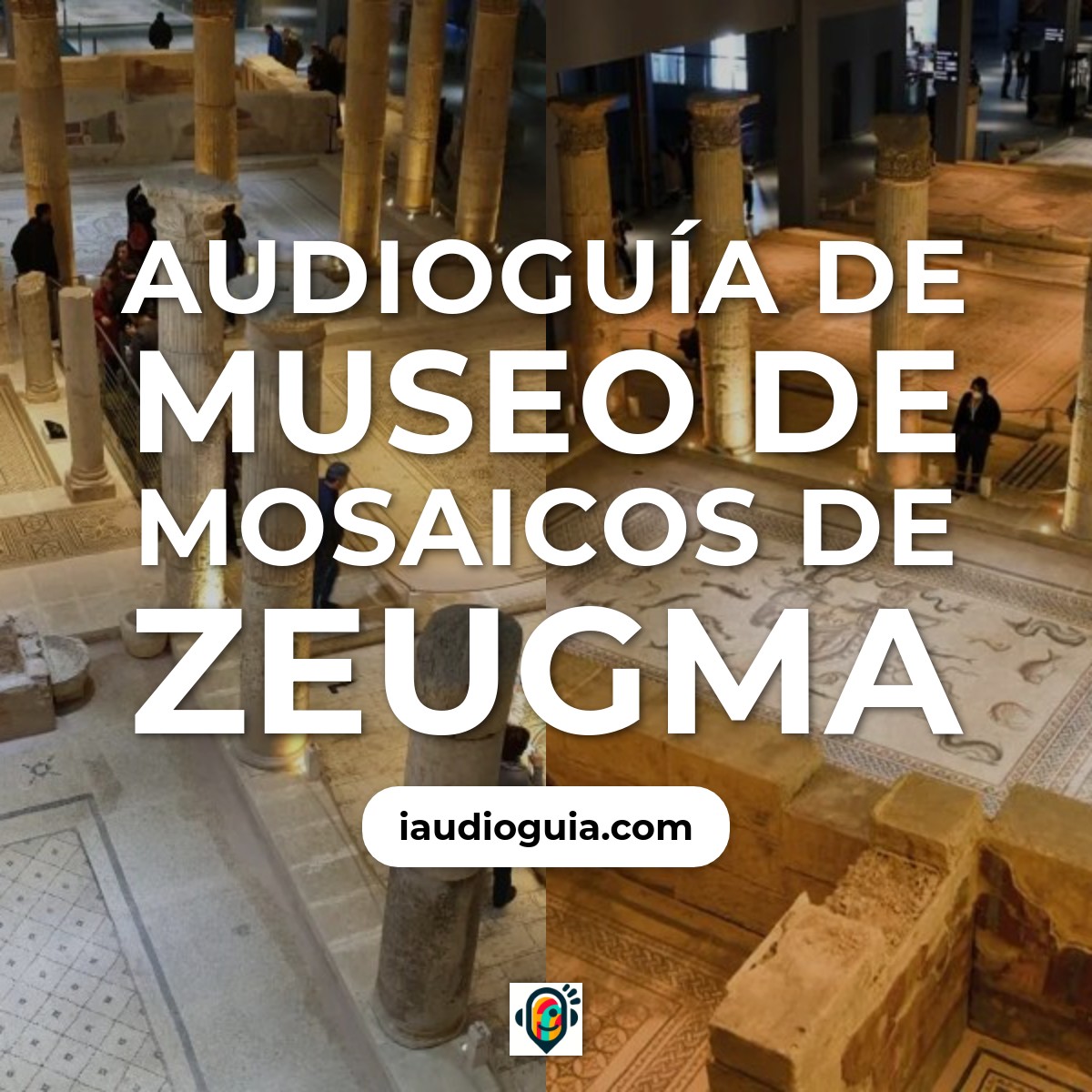 Audioguía de Museo de Mosaicos de Zeugma