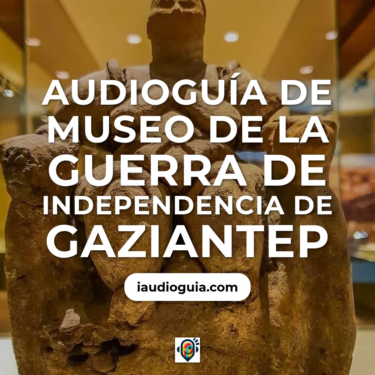 Audioguía de Museo Guerra Independencia
