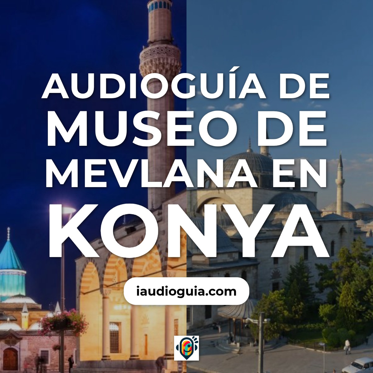 Audioguía de Konya
