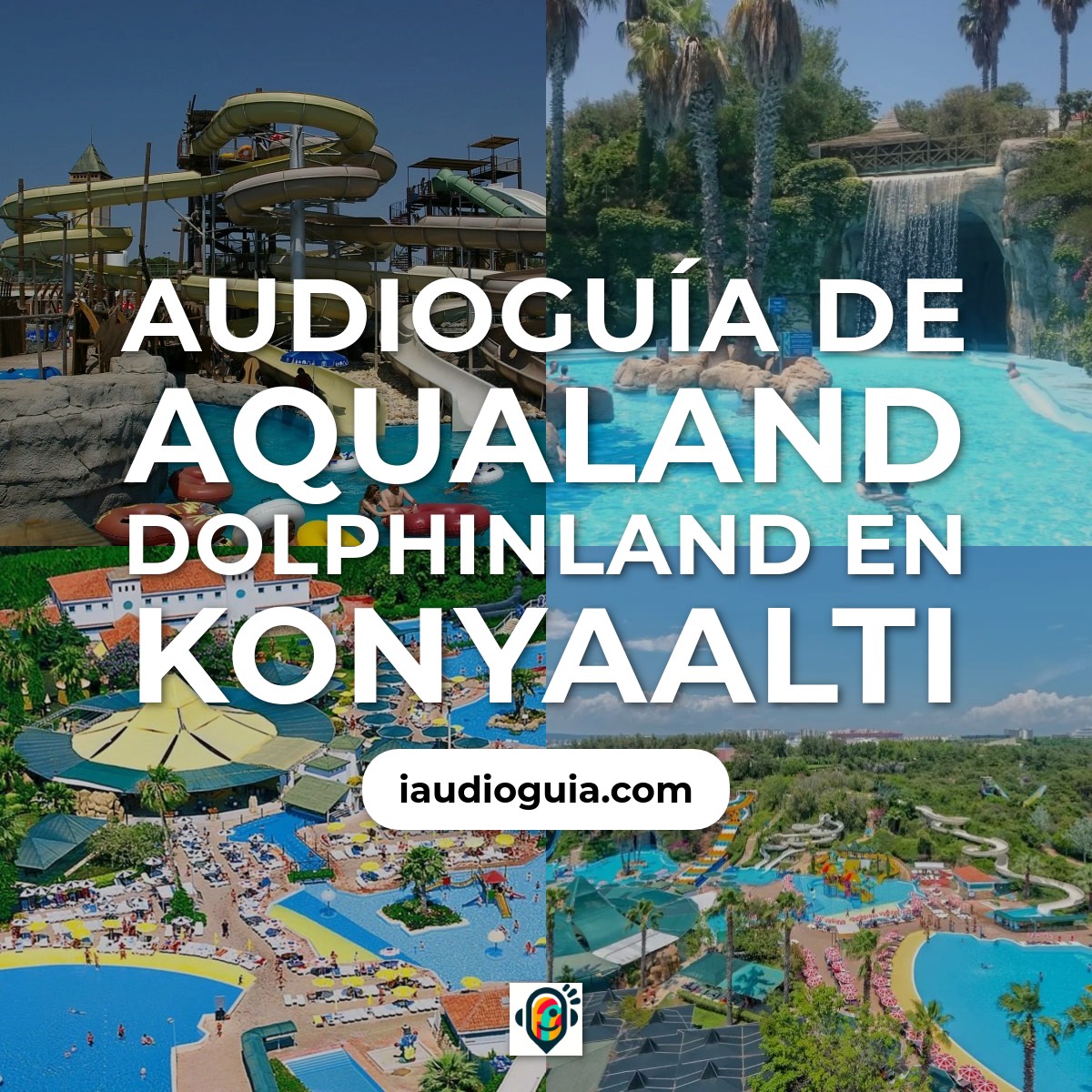 Audioguía de Aqualand Dolphinland
