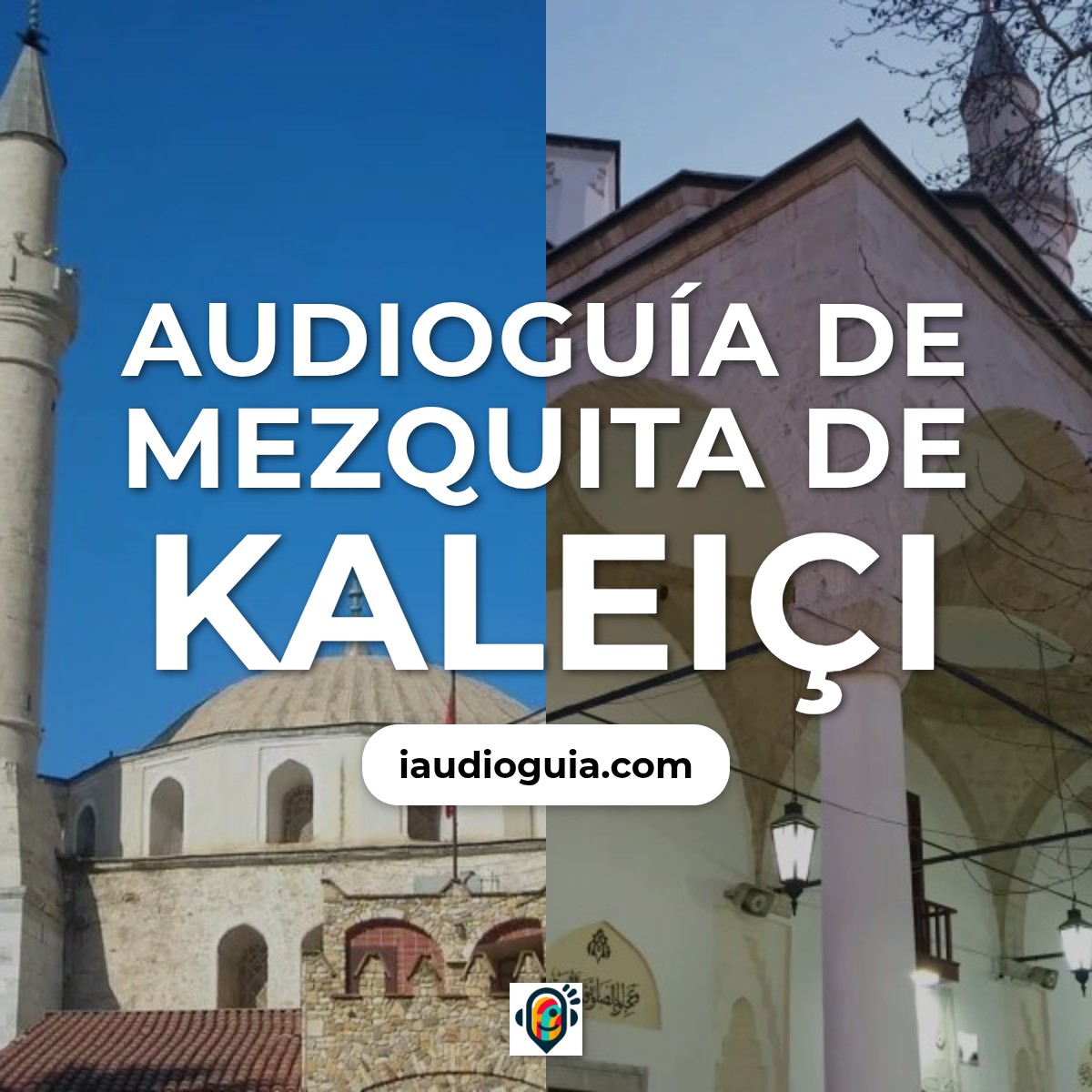 Audioguía de Kaleici Camii