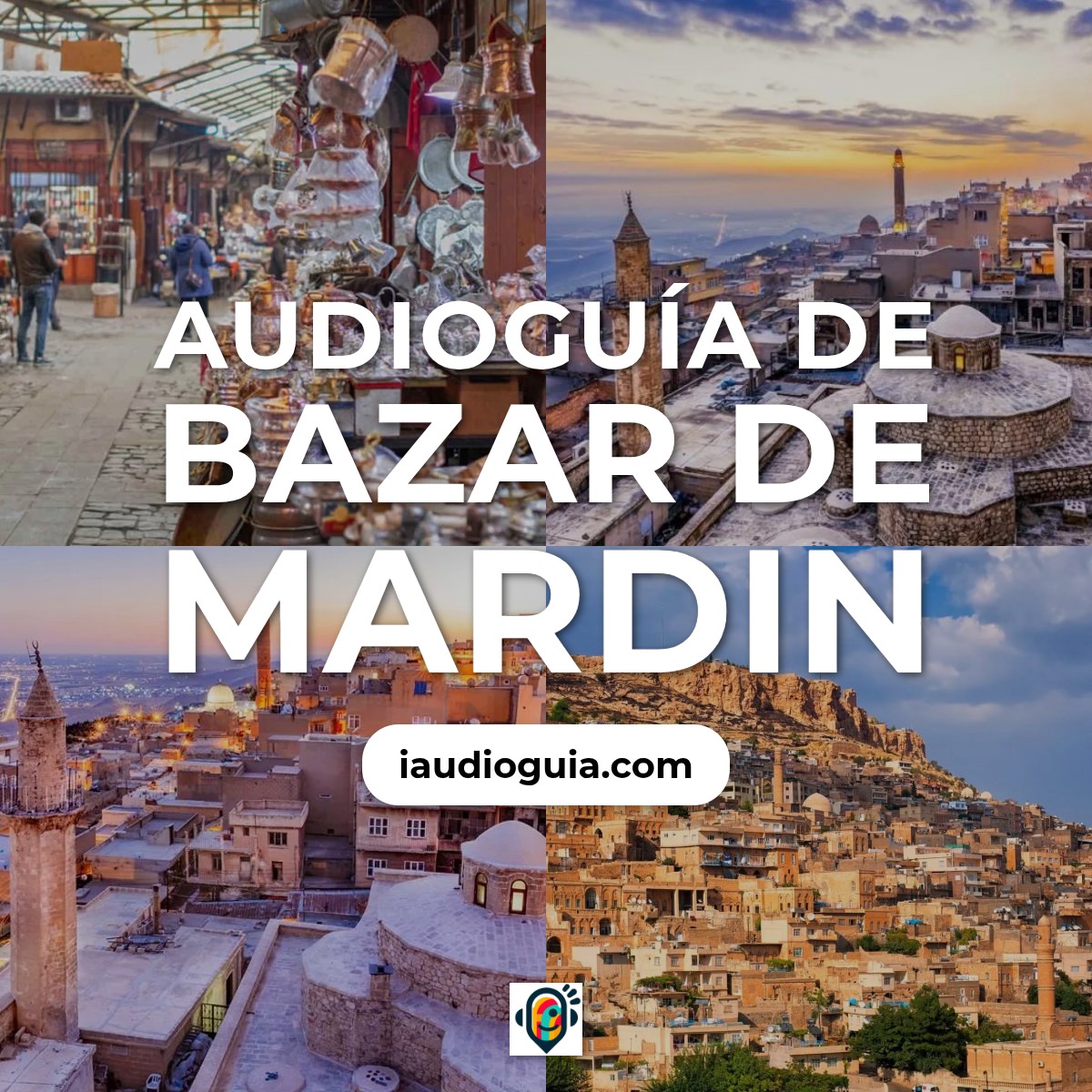 Audioguía de Bazar Mardin