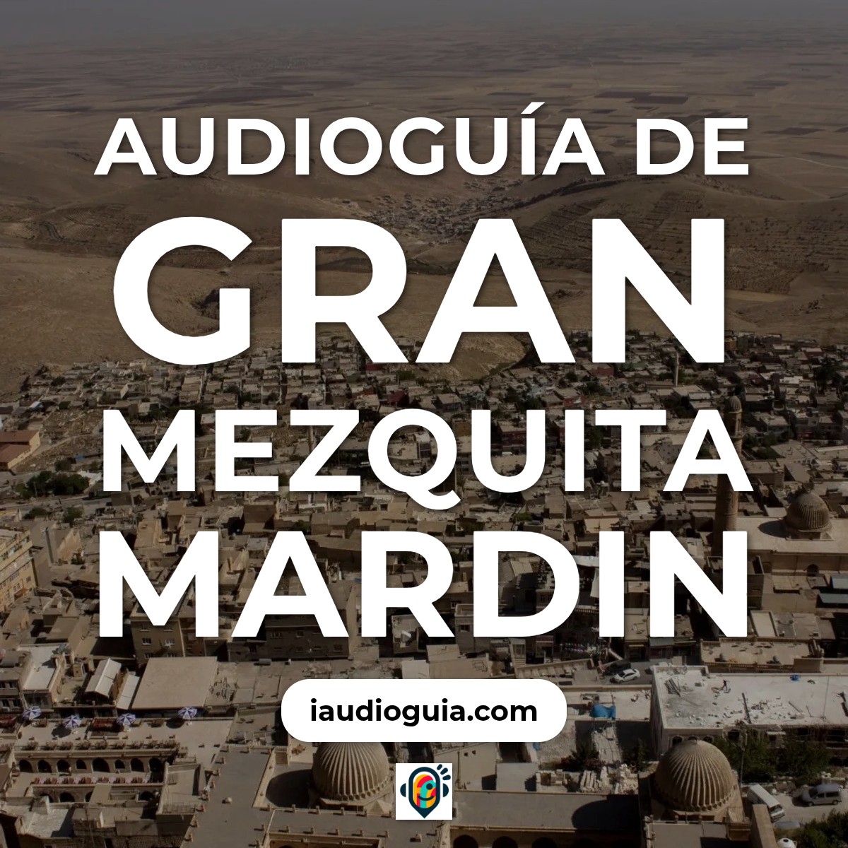 Audioguía de Gran Mezquita Mardin