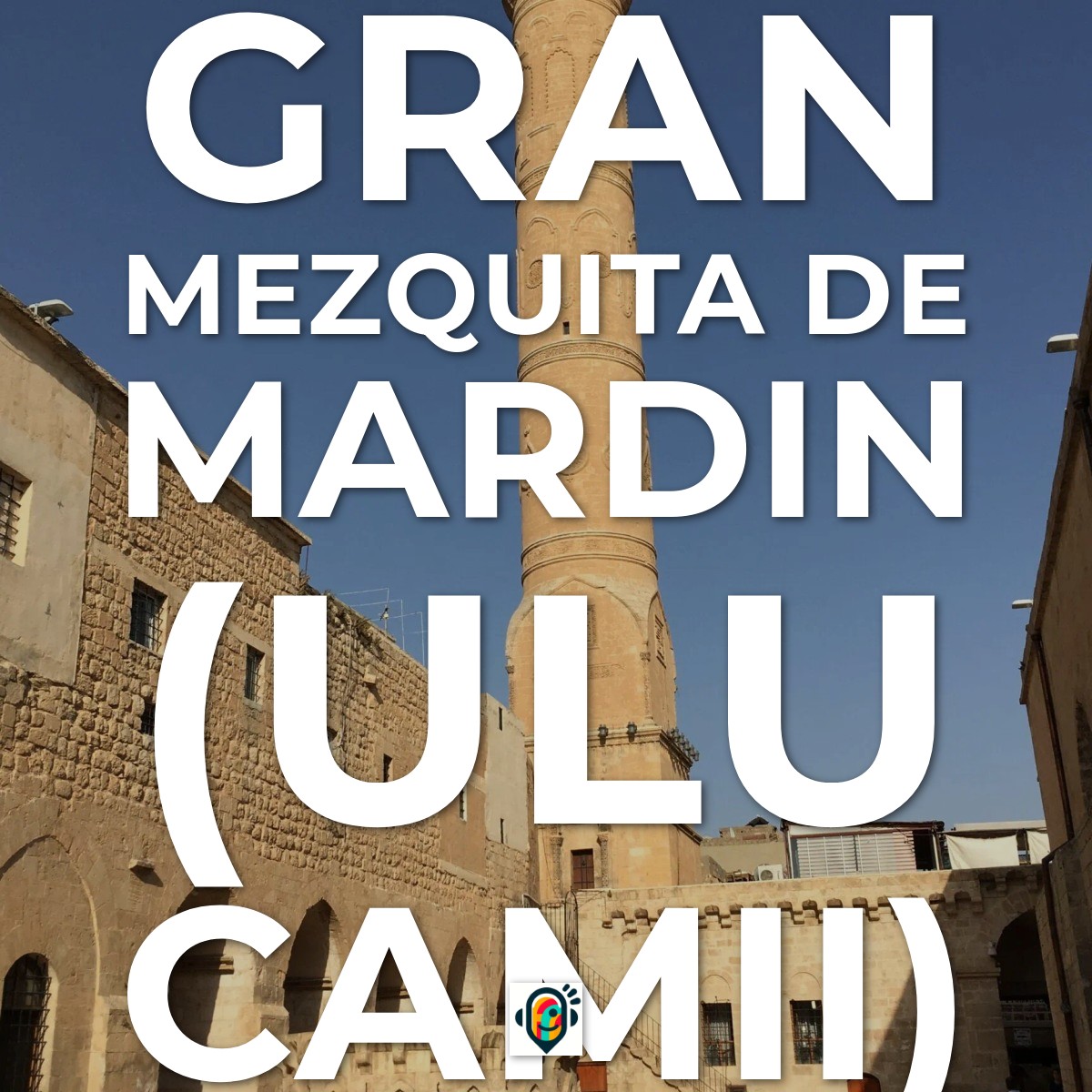 Audioguía de Grande Mezquita Mardin Ulu Camii