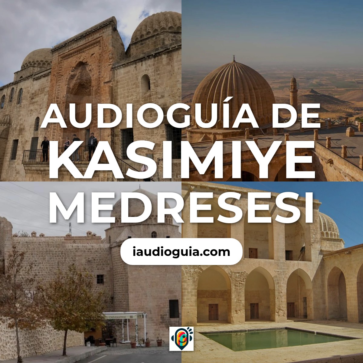 Audioguía de Kasimiye Medresesi