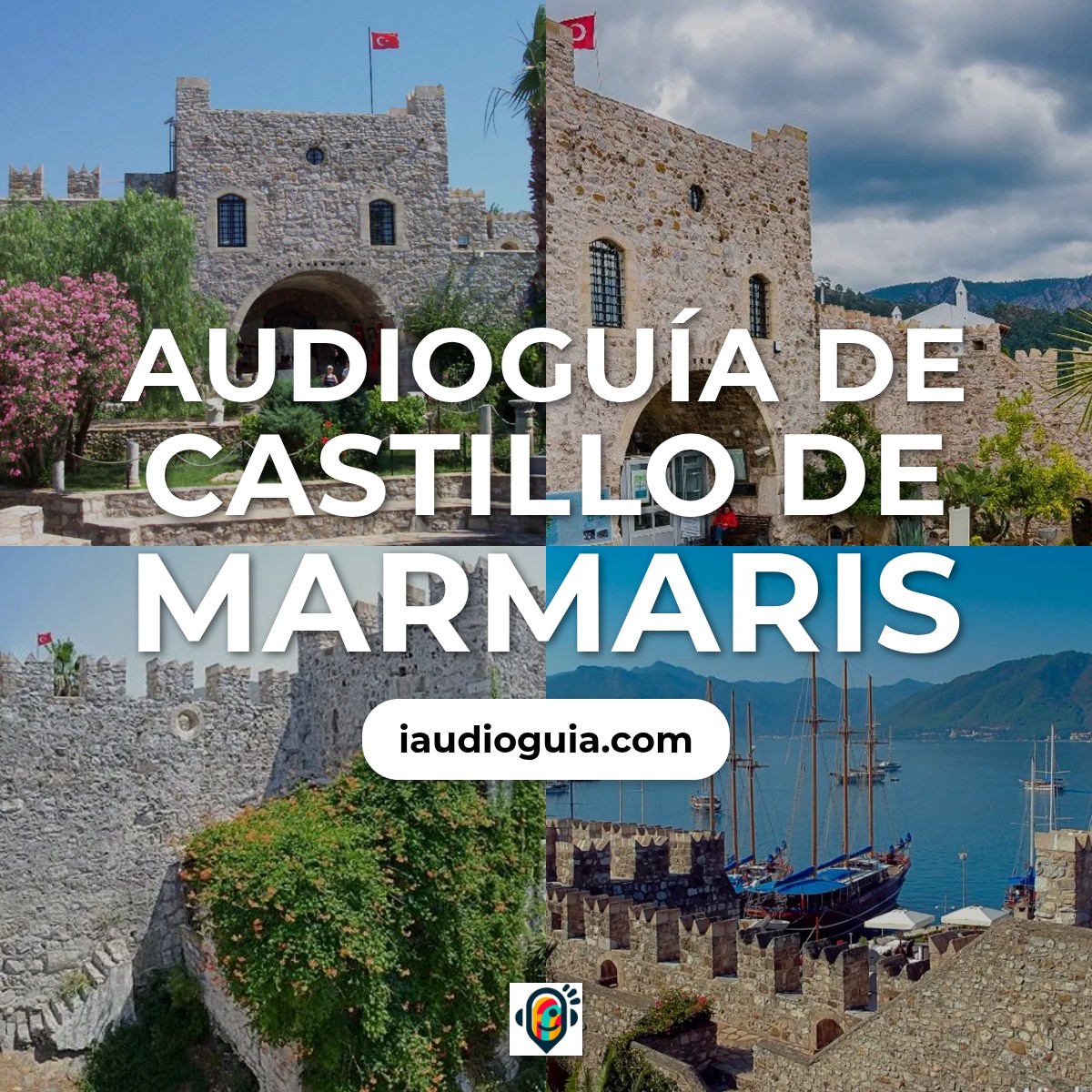Audioguía de Castillo Marmaris