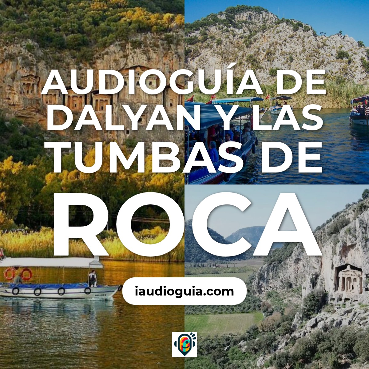 Audioguía de Dalyan Tumbas Roca