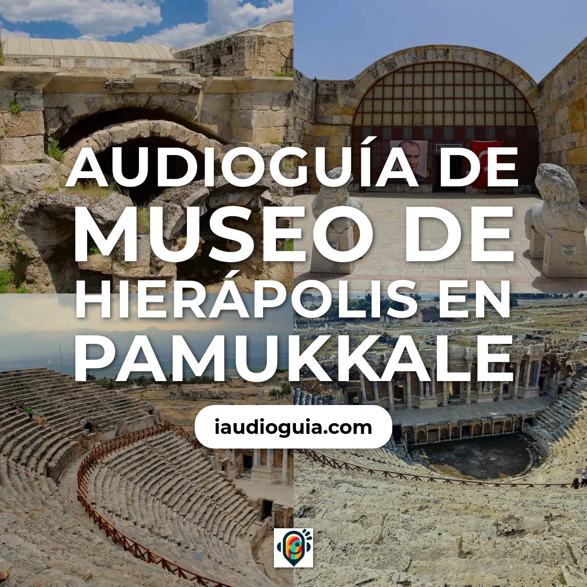 Audioguía de Museo Hierapolis