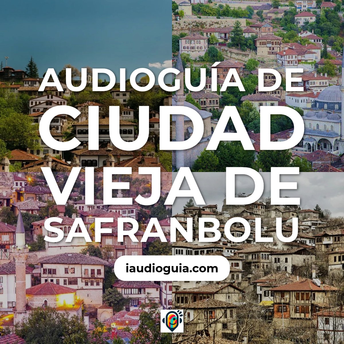 Audioguía de Safranbolu