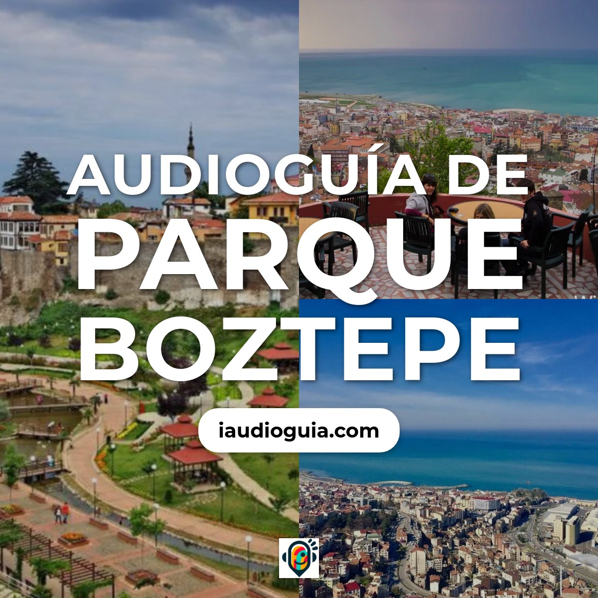 Audioguía de Parque Boztepe