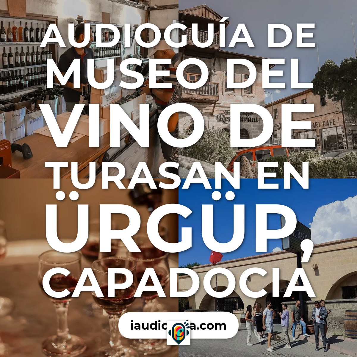 Audioguía de Museo del Vino de Turasan en Ürgüp, Capadocia