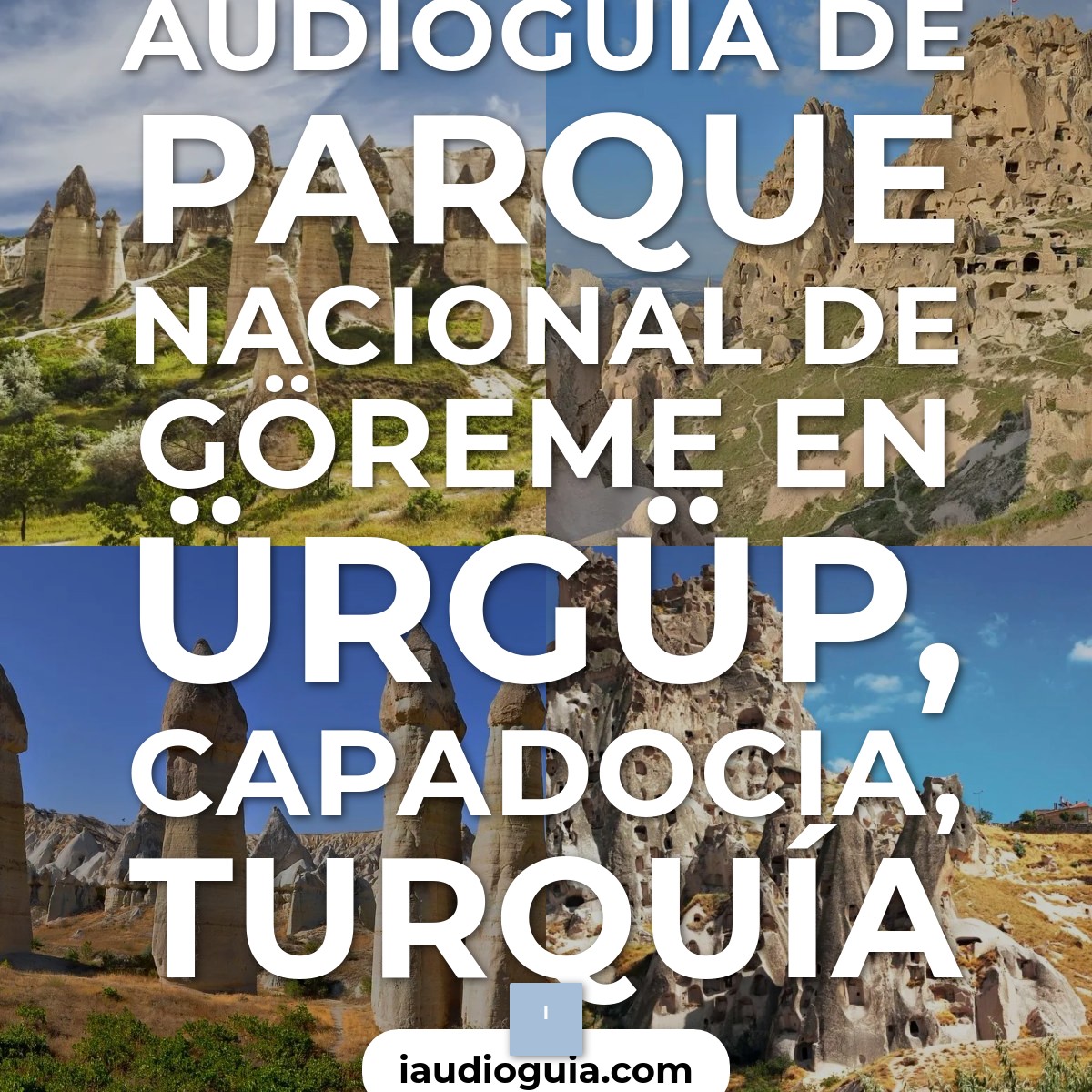 Audioguía de Parque Nacional de Göreme en Ürgüp, Capadocia, Turquía