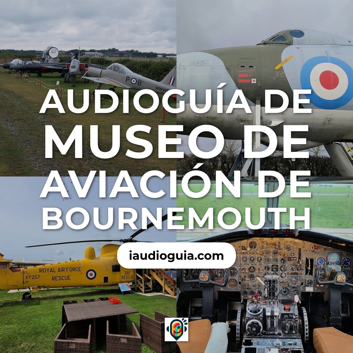 Audioguía de Museo de Aviación de Bournemouth