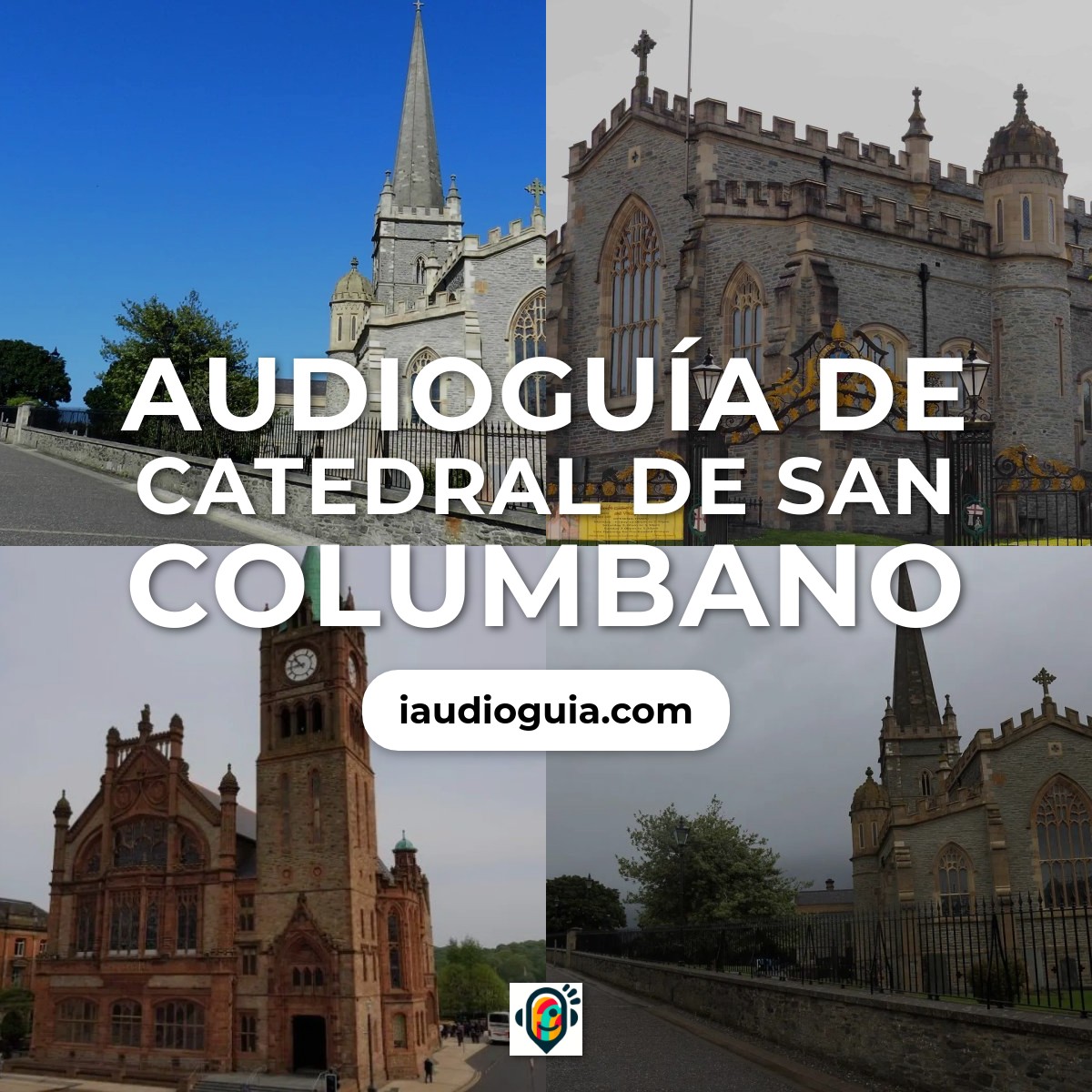 Audioguía de Catedral San Columbano
