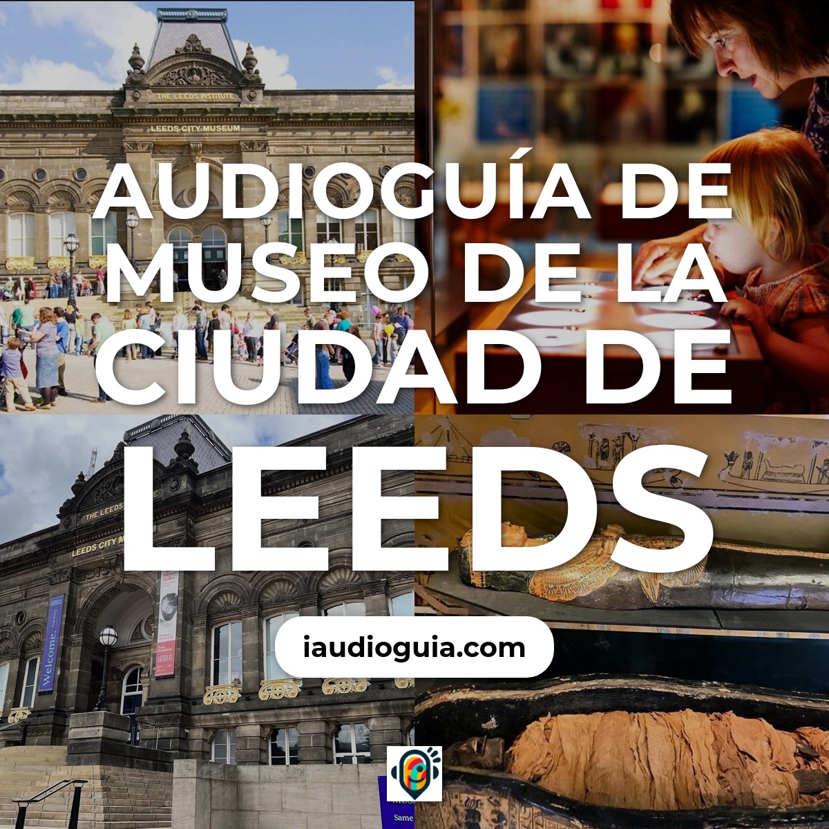 Audioguía de Museo de la Ciudad de Leeds