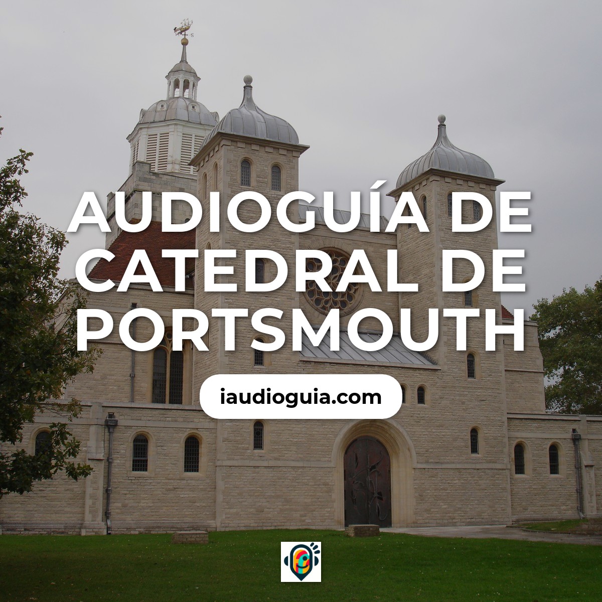 Audioguía de Portsmouth Cathedral