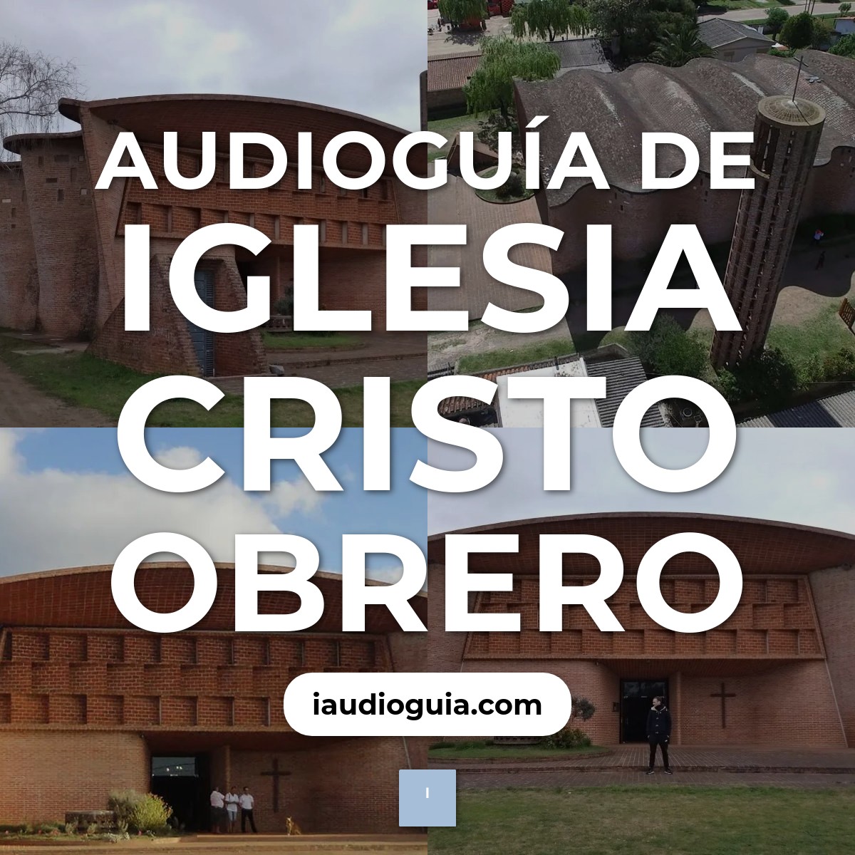 Audioguía de Iglesia Cristo Obrero