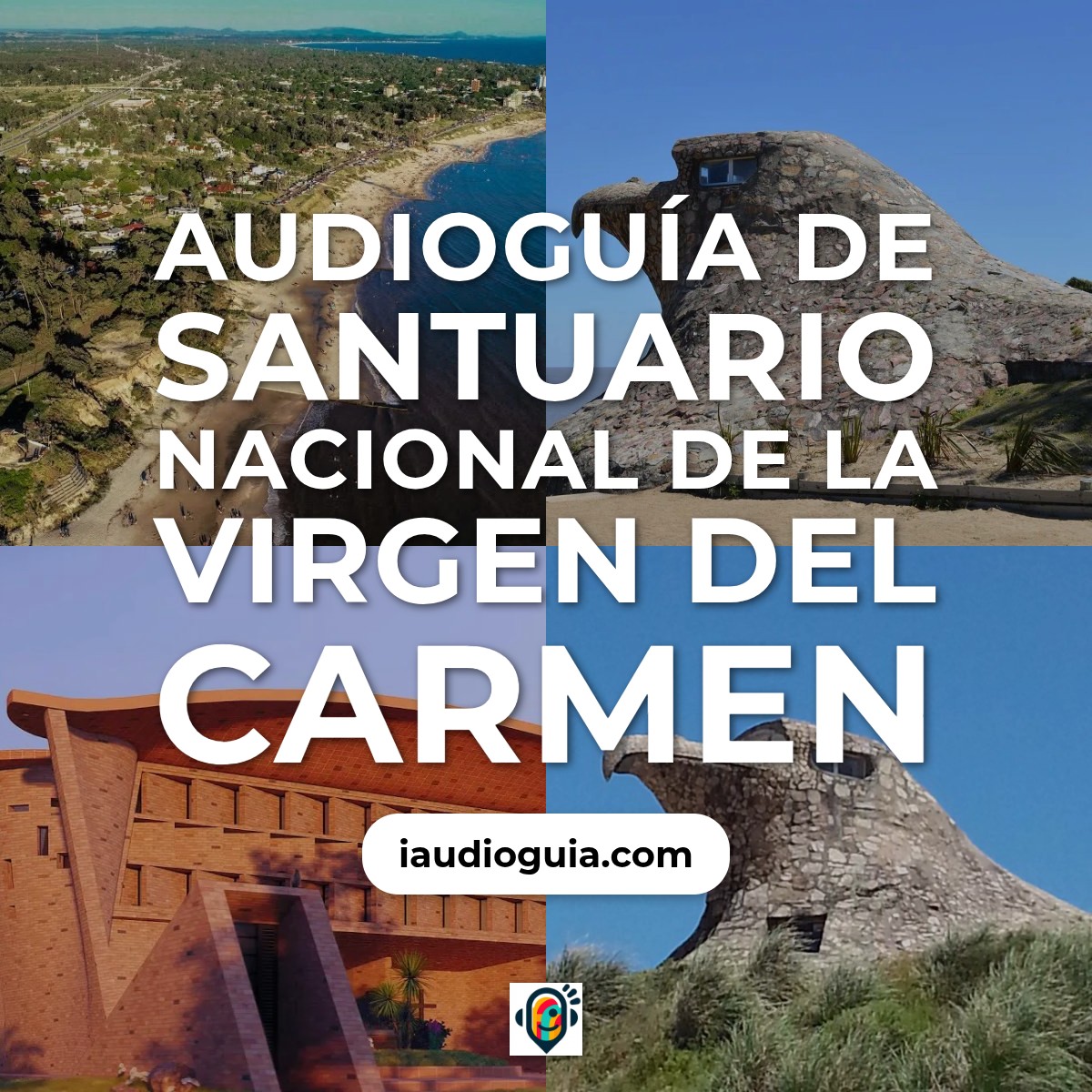 Audioguía de Santuario Nacional Virgen Del Carmen
