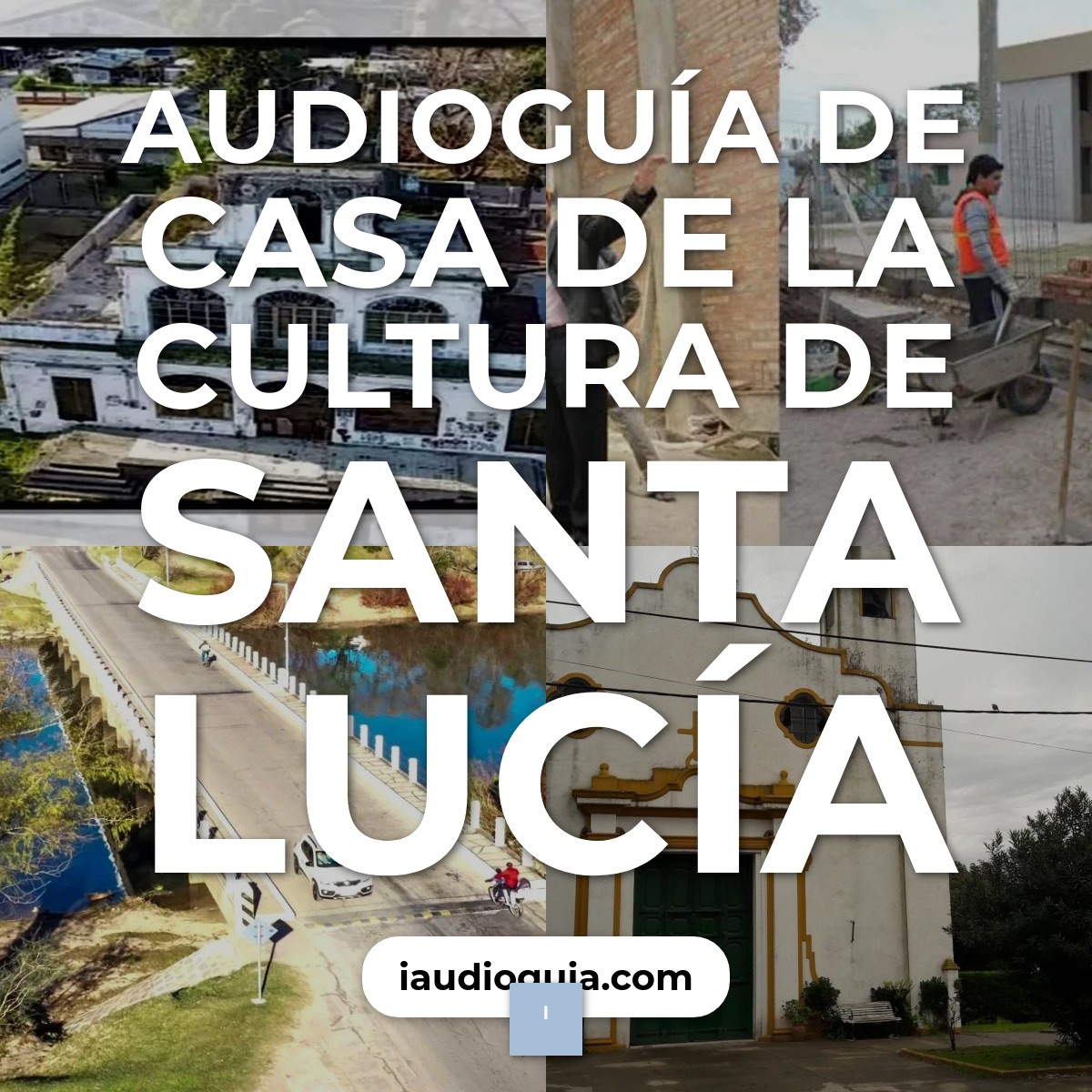 Audioguía de Casa Cultura Santa Lucia
