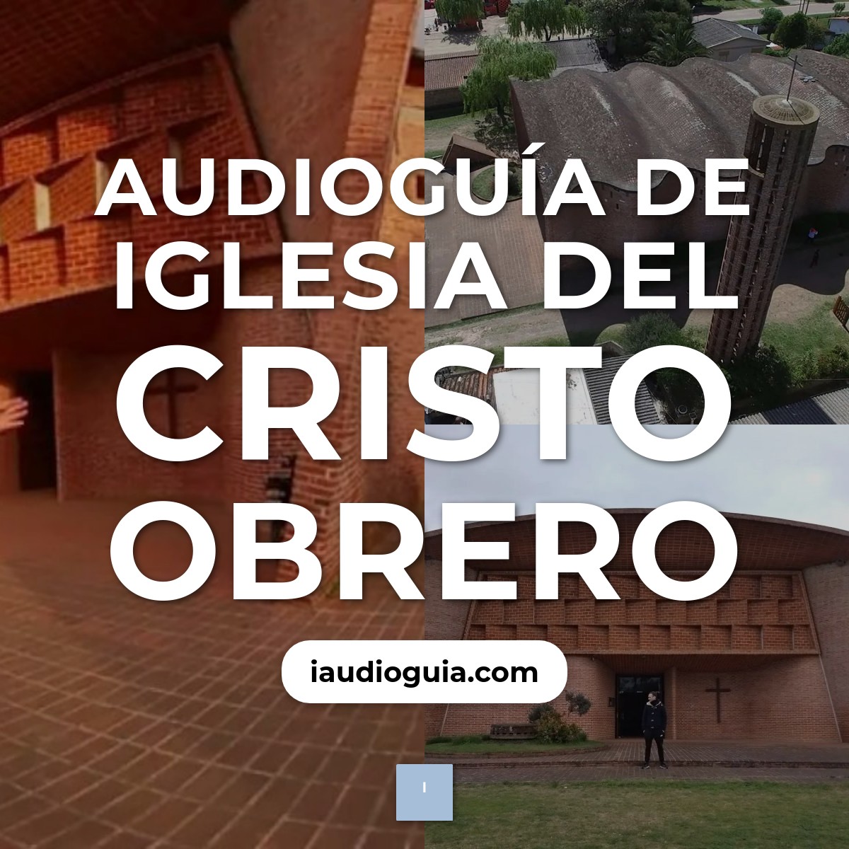 Audioguía de Iglesia Del Cristo Obrero
