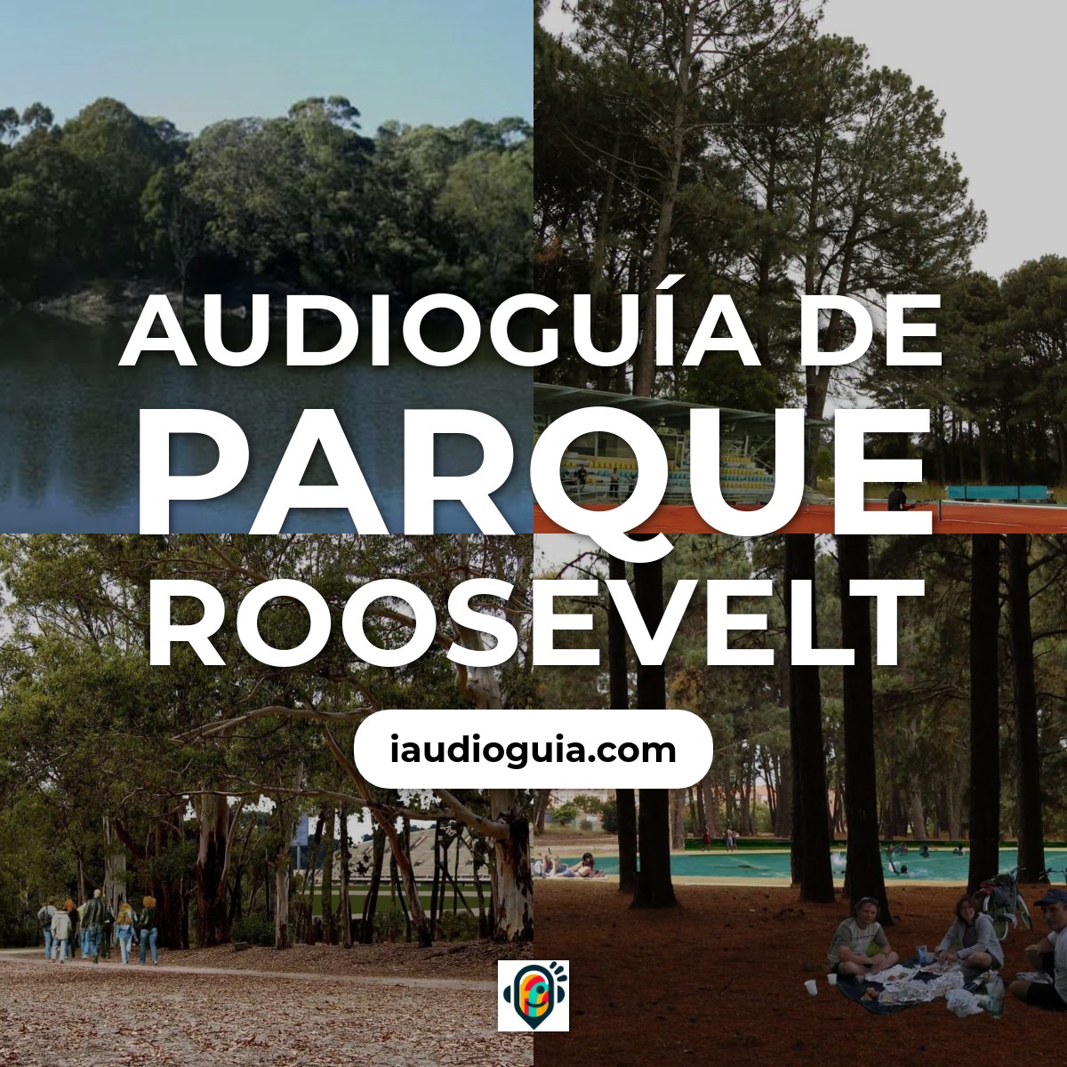 Audioguía de Parque Roosevelt
