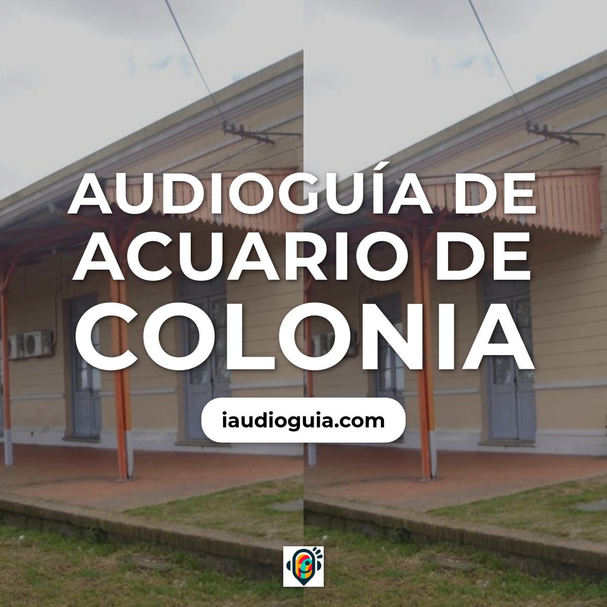 Audioguía de Acuario Colonia