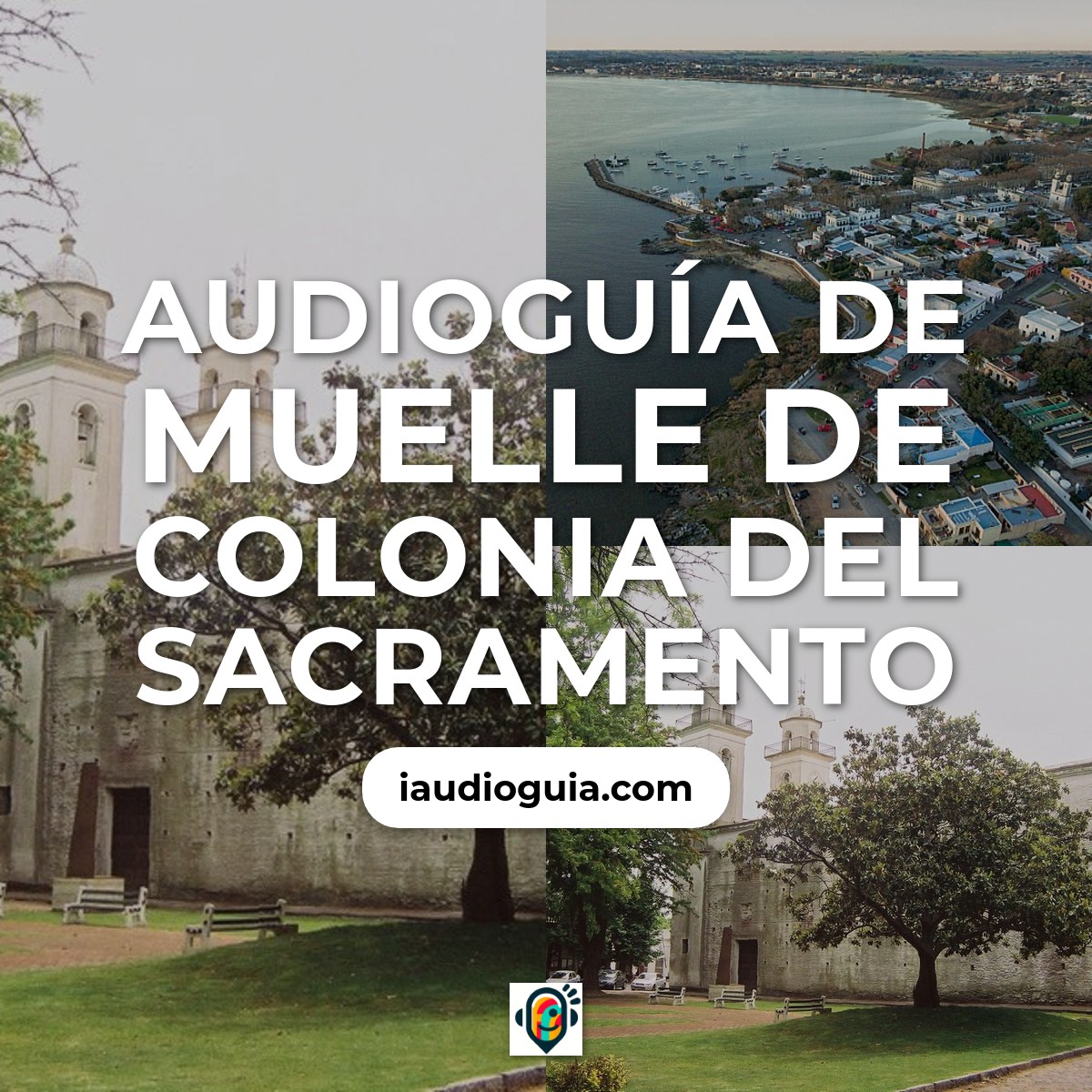 Audioguía de Muelle Colonia Del Sacramento
