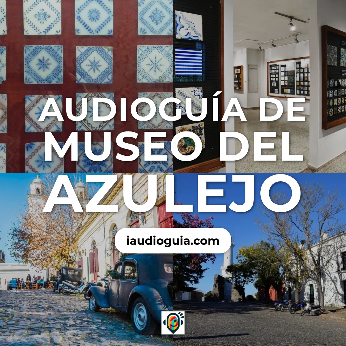 Audioguía de Museo Del Azulejo