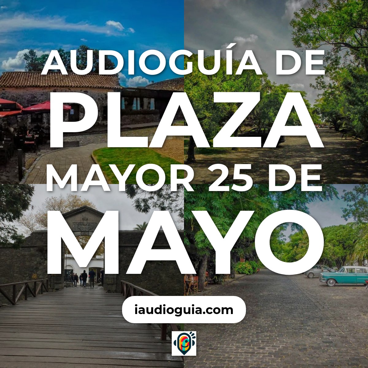 Audioguía de Plaza Mayor 25 Mayo