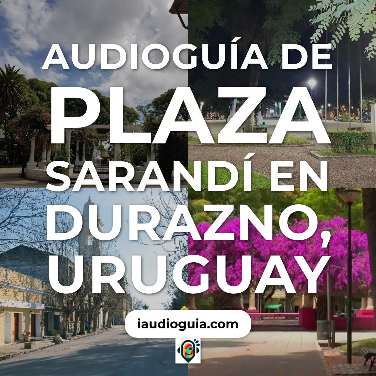 Audioguía de Plaza Sarandi