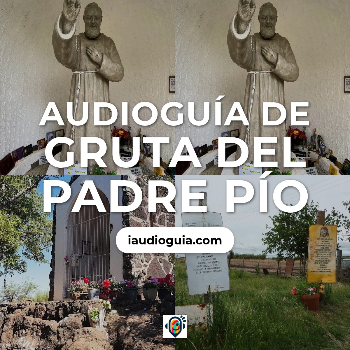 Audioguía de Gruta Del Padre Pio