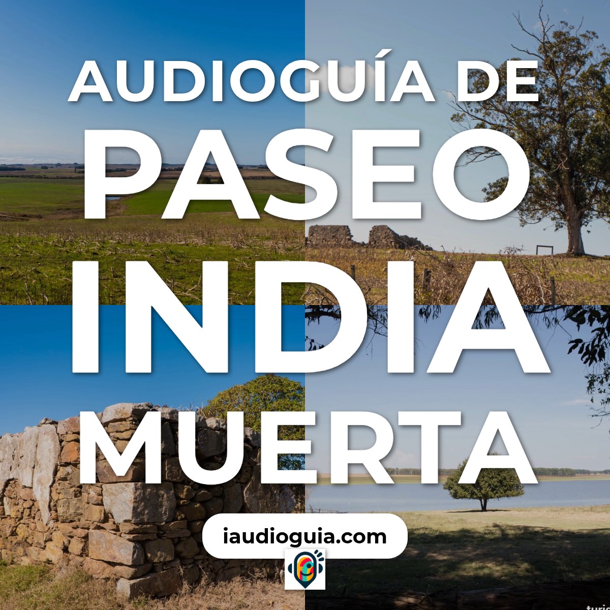 Audioguía de Paseo India Muerta