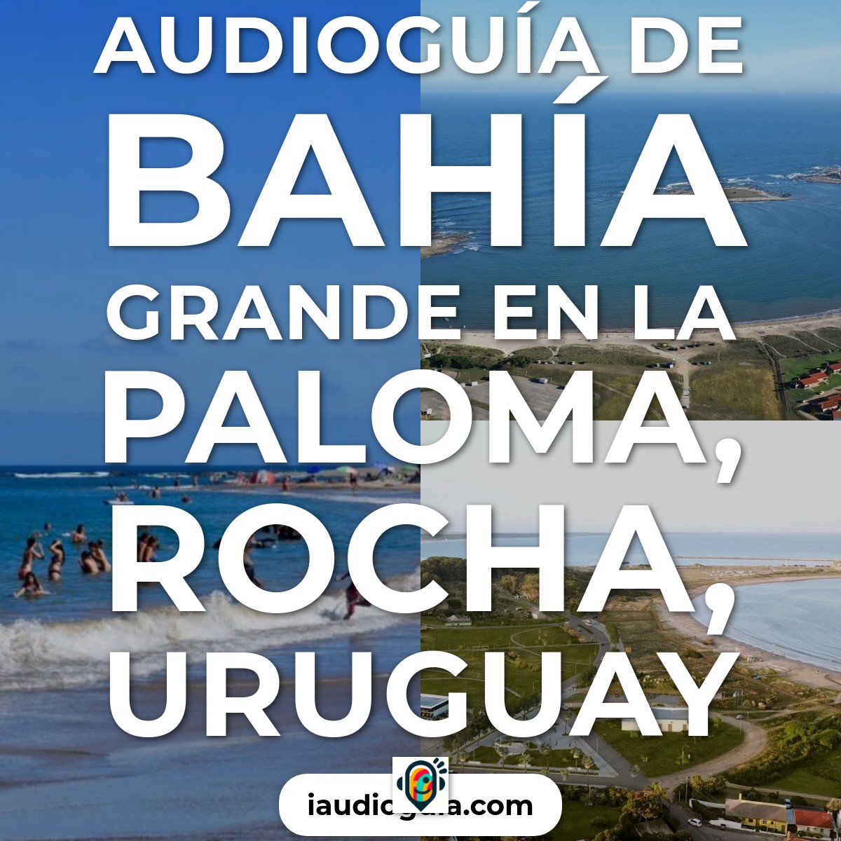 Audioguía de Bahia Grande