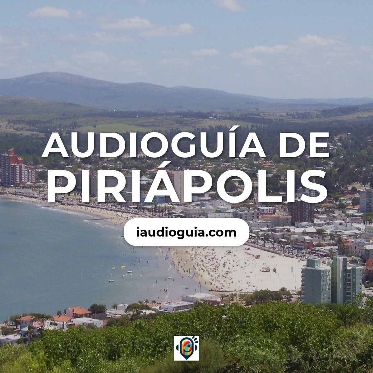 Audioguía de Piriapolis