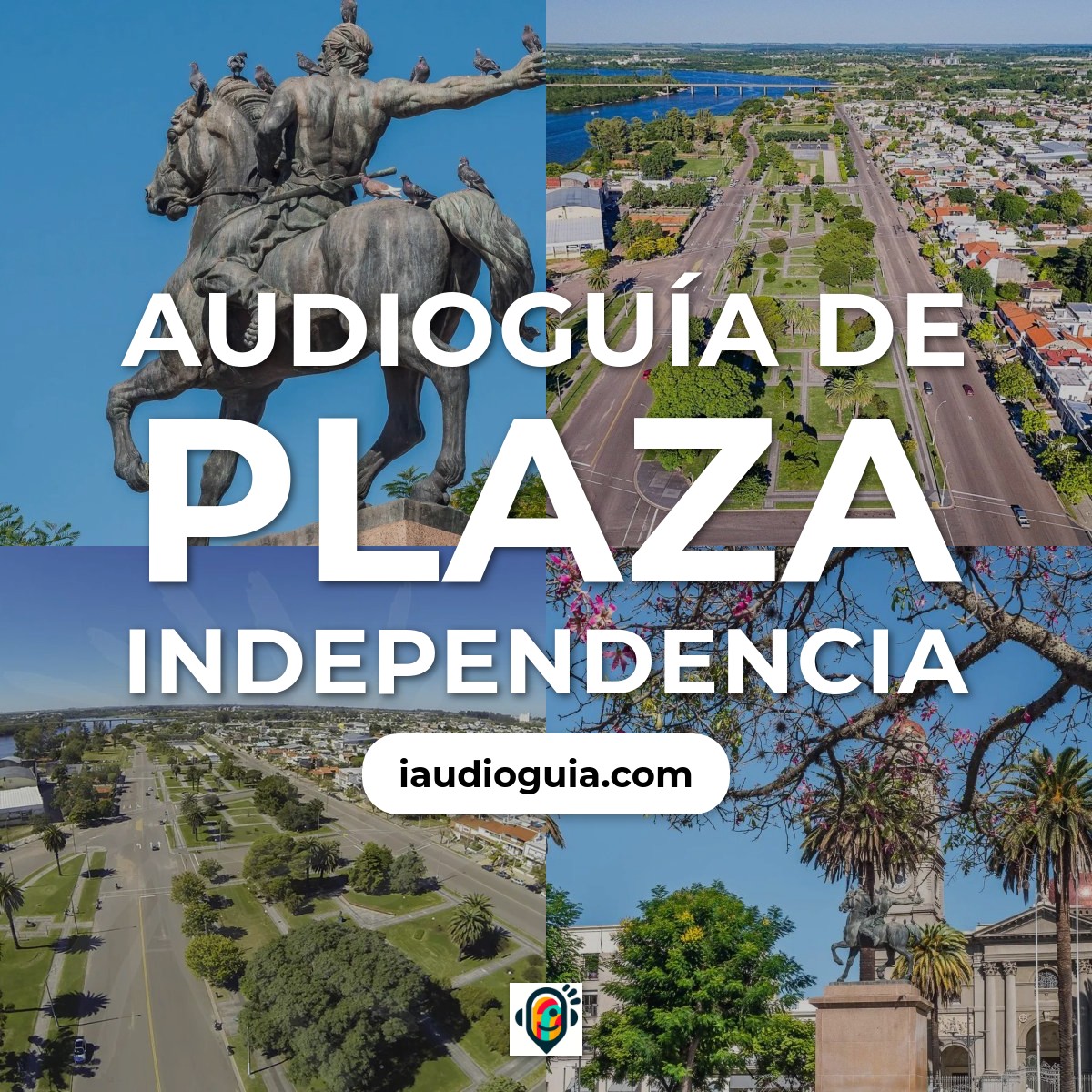 Audioguía de Plaza Independencia