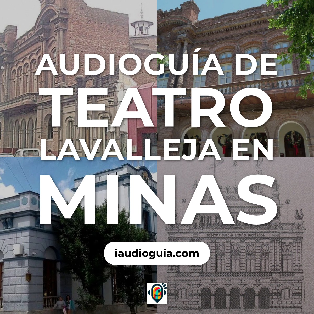 Audioguía de Teatro Lavalleja
