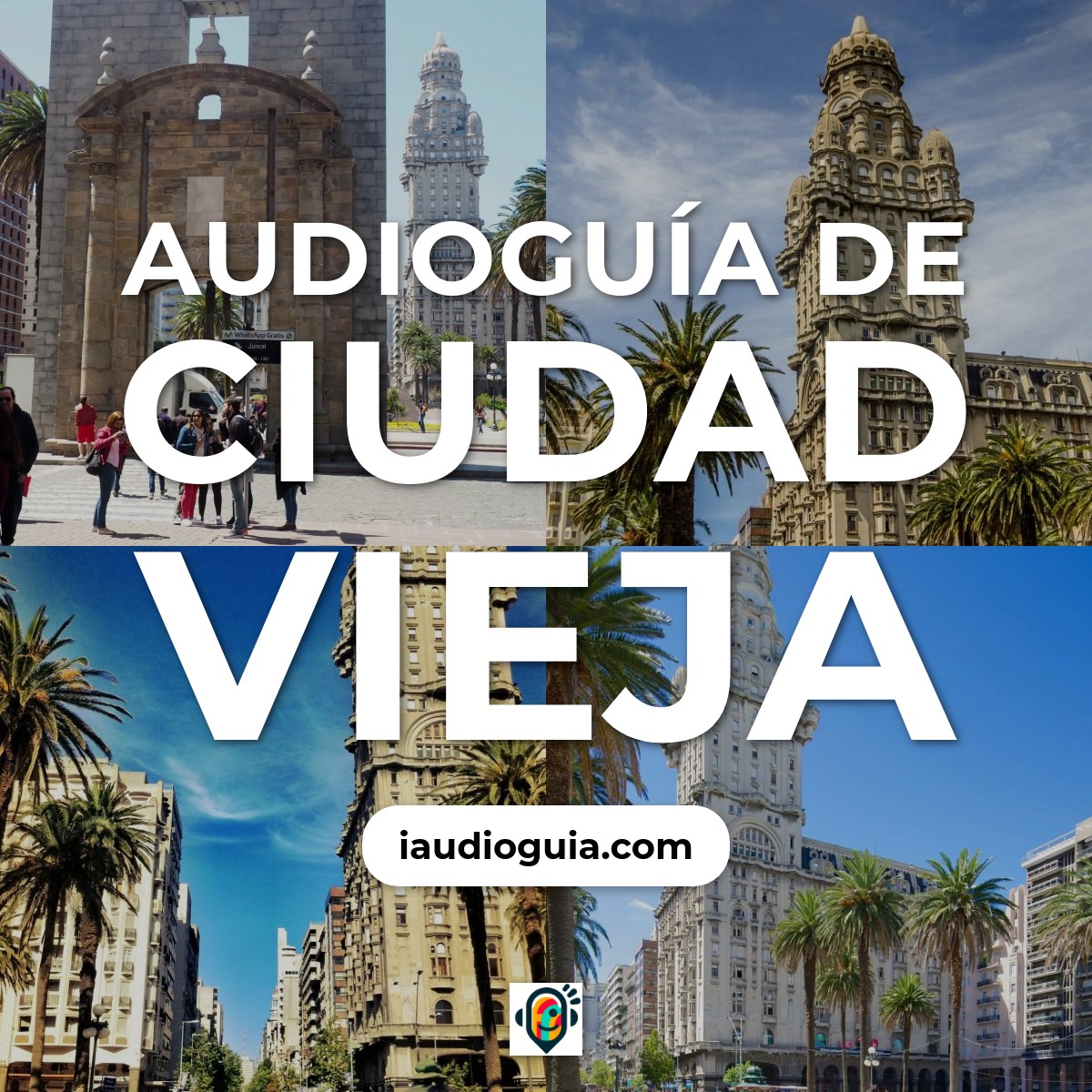 Audioguía de Ciudad Vieja