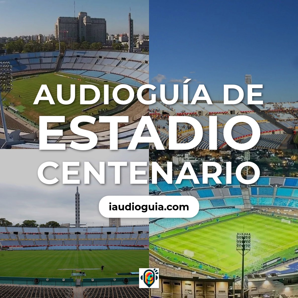 Audioguía de Estadio Centenario
