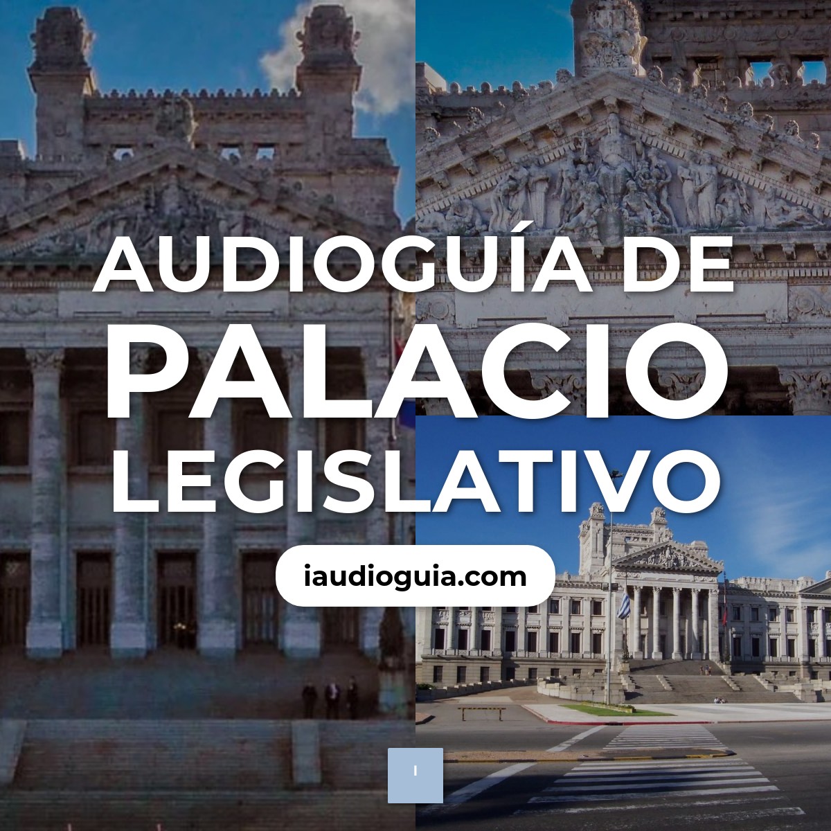 Audioguía de Palacio Legislativo