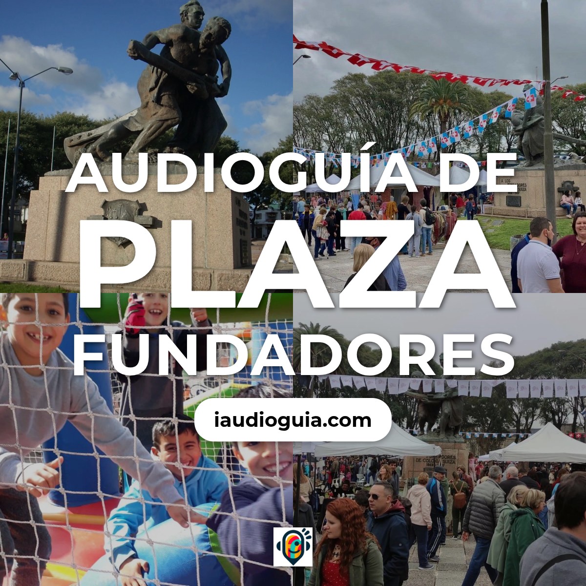Audioguía de Plaza Fundadores